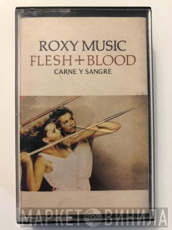  Roxy Music  - Carne y Sangre - Flesh + Blood