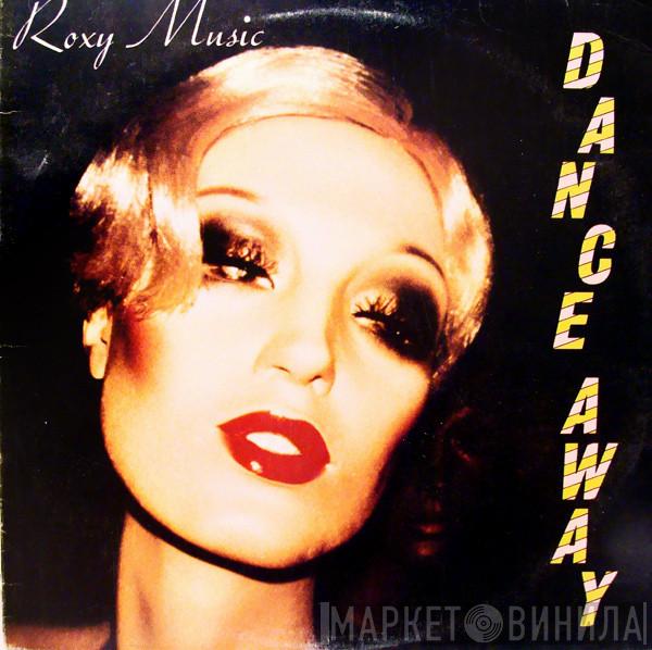  Roxy Music  - Dance Away