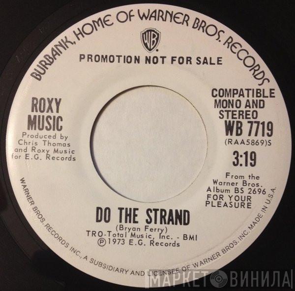  Roxy Music  - Do The Strand