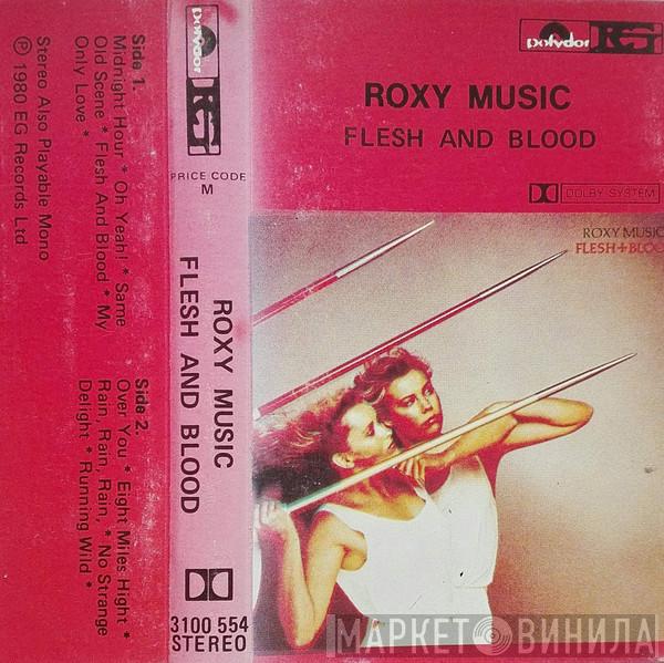  Roxy Music  - Flesh + Blood