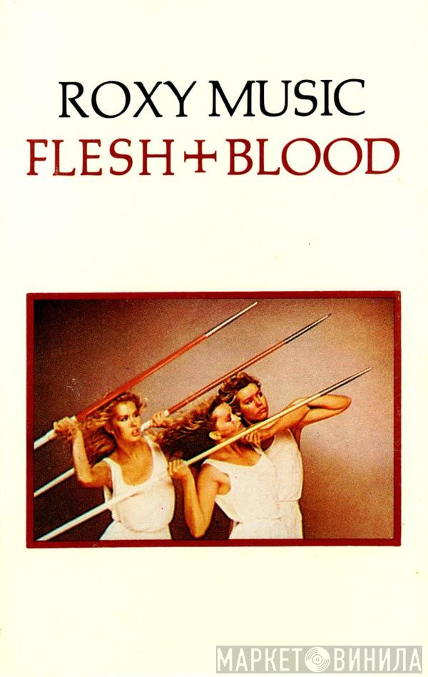 Roxy Music - Flesh + Blood