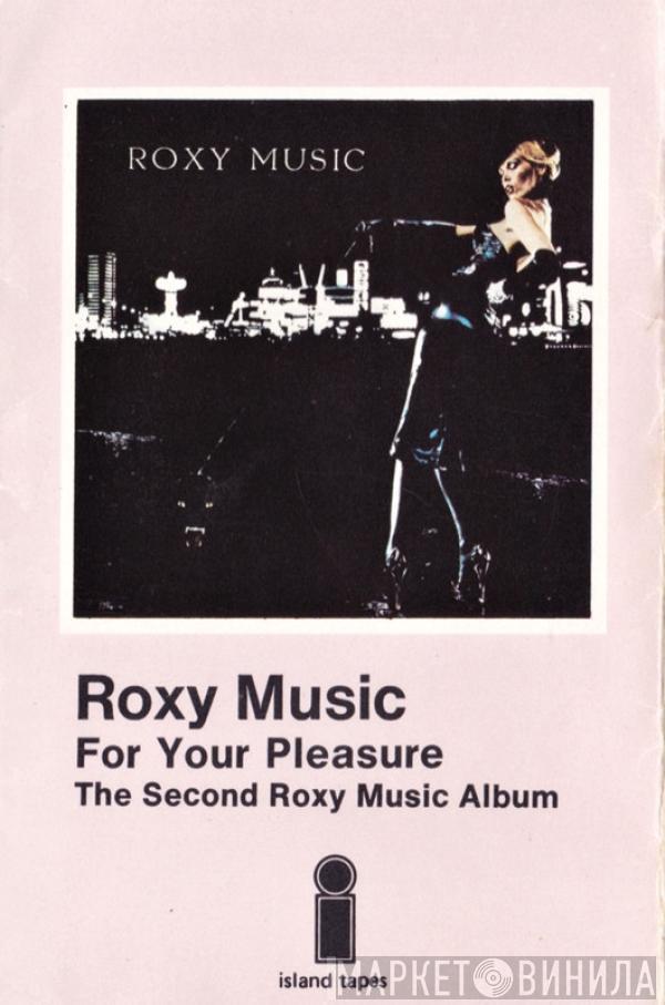  Roxy Music  - For Your Pleasure (The Second Roxy Music Album)