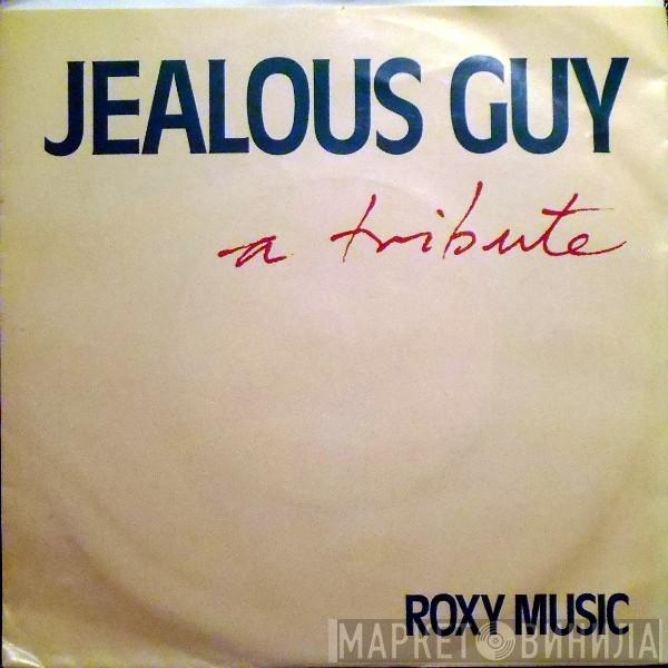  Roxy Music  - Jealous Guy