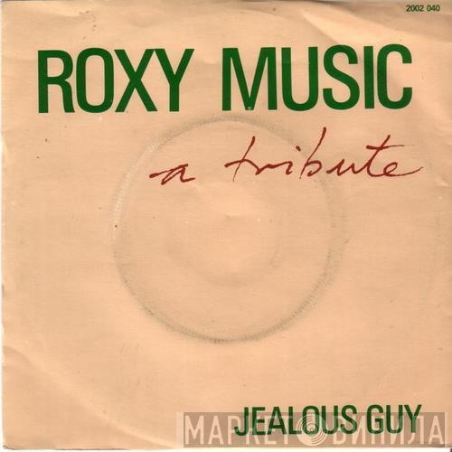 Roxy Music - Jealous Guy