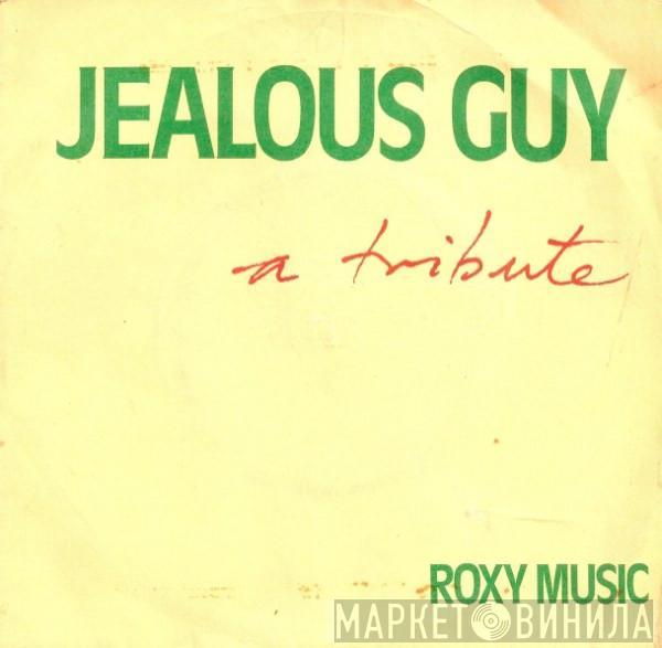  Roxy Music  - Jealous Guy