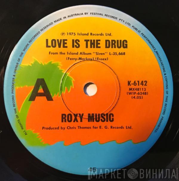  Roxy Music  - Love Is The Drug