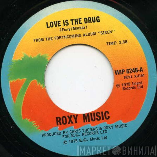  Roxy Music  - Love Is The Drug