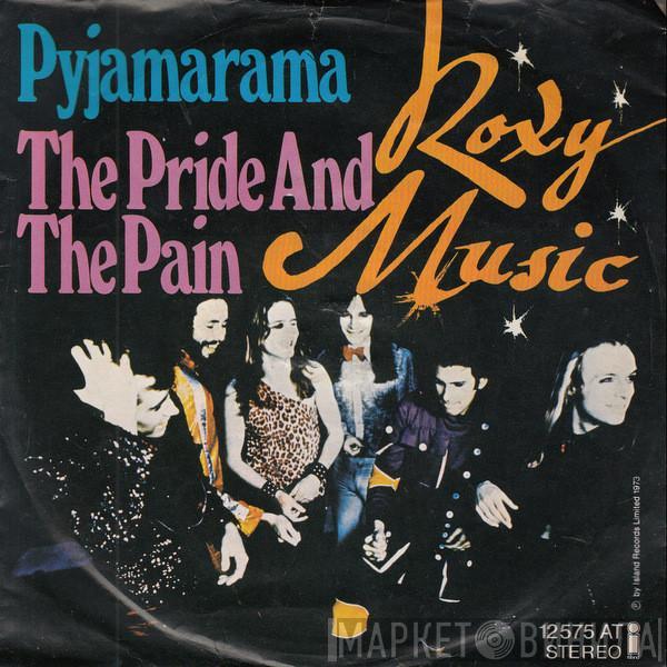 Roxy Music - Pyjamarama / The Pride And The Pain