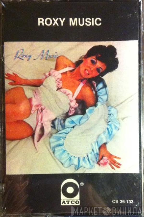  Roxy Music  - Roxy Music