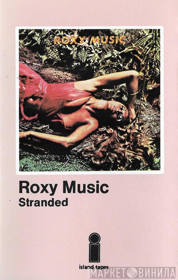  Roxy Music  - Stranded