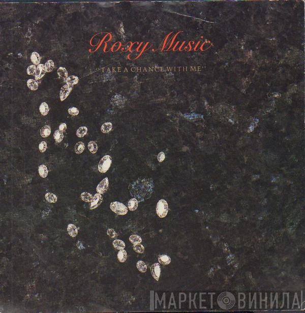  Roxy Music  - Take A Chance With Me