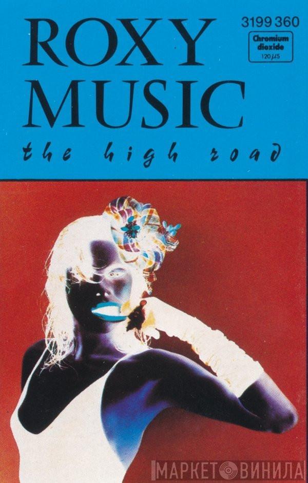 Roxy Music - The High Road