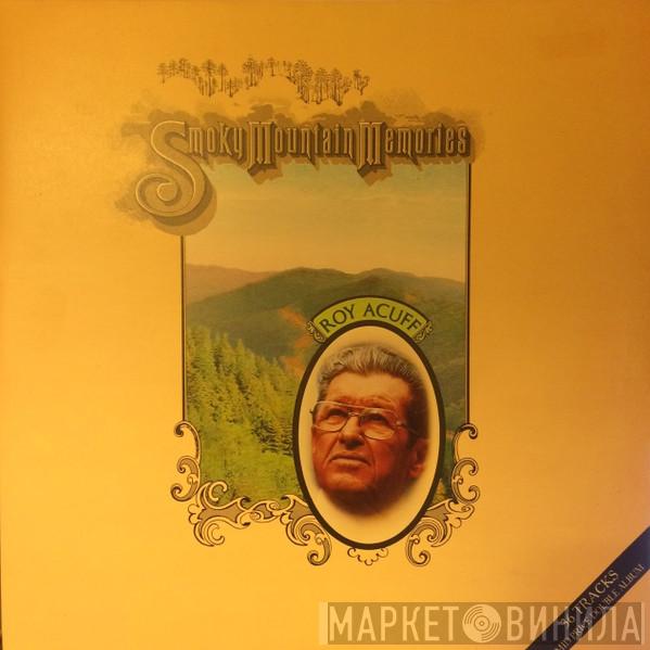 Roy Acuff - Smoky Mountain Memories