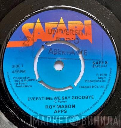 Roy Apps - Everytime We Say Goodbye