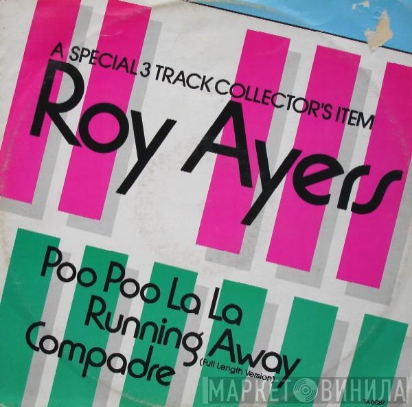  Roy Ayers  - Poo Poo La La / Running Away / Compadre