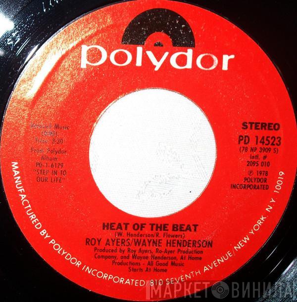 Roy Ayers, Wayne Henderson - Heat Of The Beat / No Deposit No Return