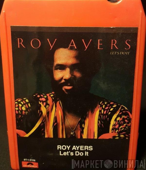  Roy Ayers  - Let's Do It