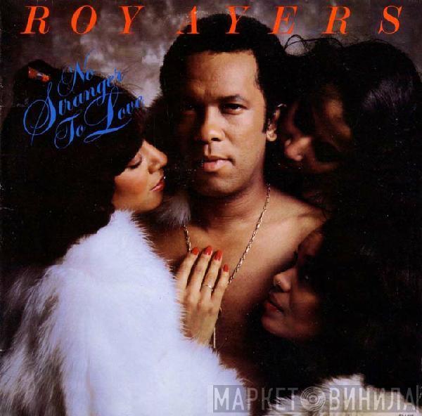 Roy Ayers - No Stranger To Love