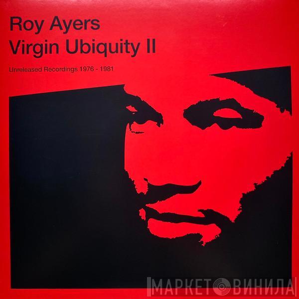 Roy Ayers - Virgin Ubiquity II (Unreleased Recordings 1976-1981)