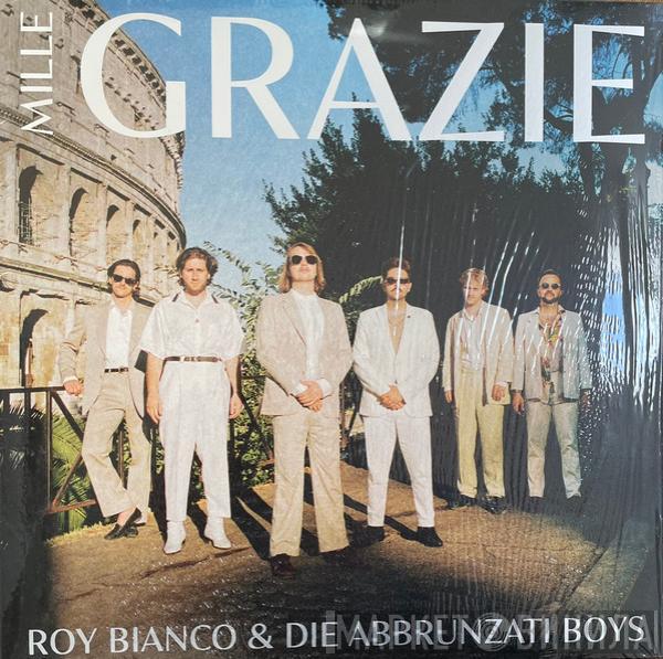 Roy Bianco & Die Abbrunzati Boys - Mille Grazie