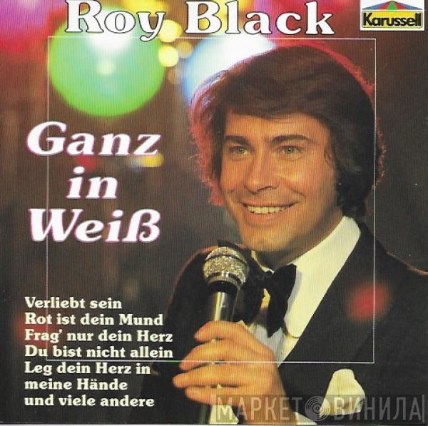 Roy Black - Ganz In Weiß