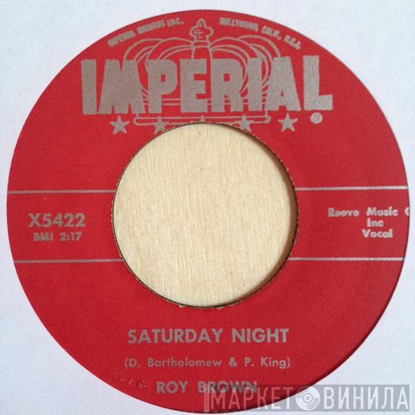 Roy Brown - Saturday Night / Everybody