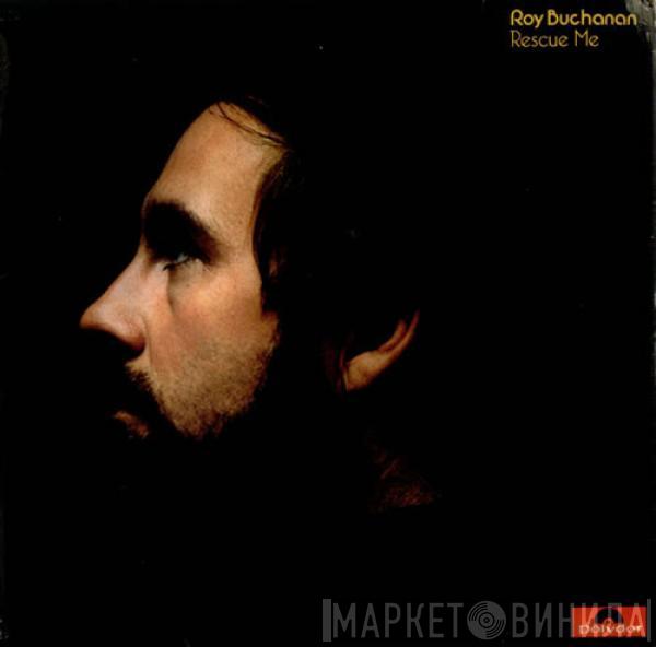 Roy Buchanan - Rescue Me