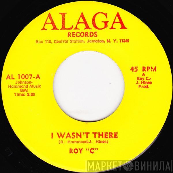 Roy C. Hammond - I Wasn't There / Those Days Are Gone