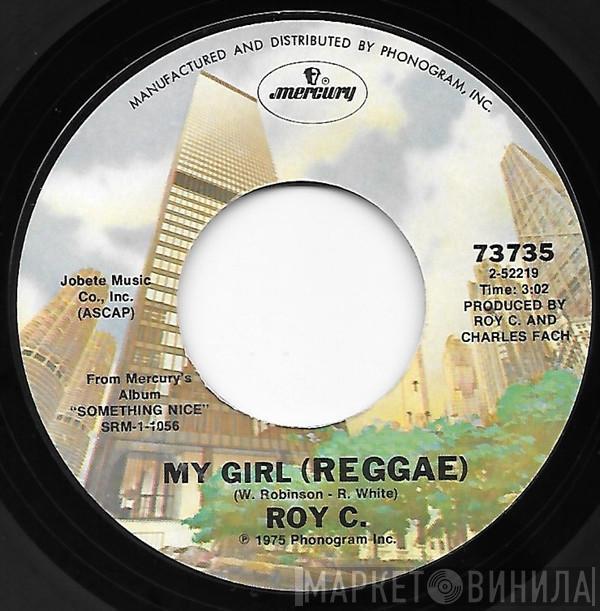 Roy C. Hammond - My Girl (Reggae) / Second Time Around