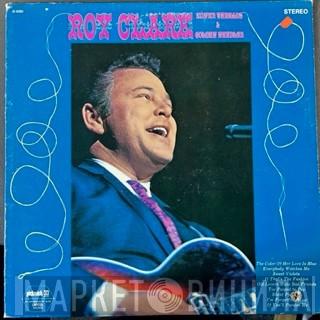 Roy Clark - Silver Threads And Golden Needles / Roy Clark