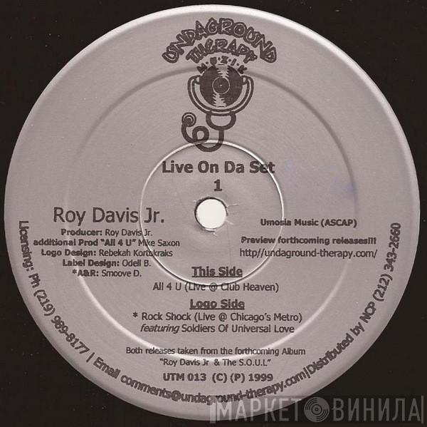  Roy Davis Jr.  - Live On Da Set 1