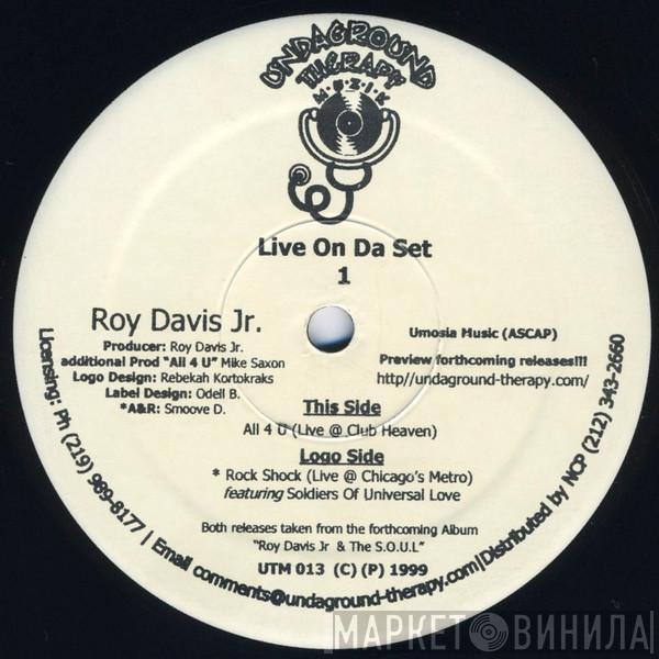  Roy Davis Jr.  - Live On Da Set 1