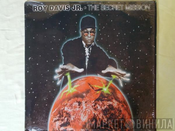 Roy Davis Jr. - The Secret Mission