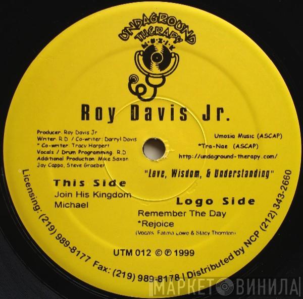 Roy Davis Jr. - Love, Wisdom, & Understanding