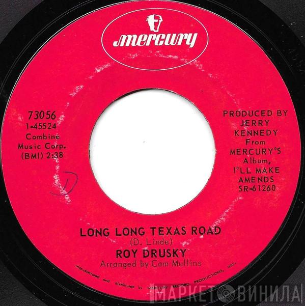 Roy Drusky - Long Long Texas Road / Emotion - Devotion