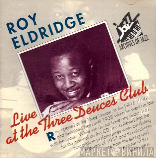 Roy Eldridge - Live At The Three Deuces Club