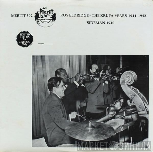 Roy Eldridge - The Krupa Years 1941-1942; Sideman 1940