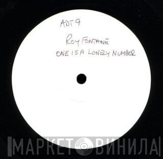 Roy Fontaine - One Is A Lonely Number