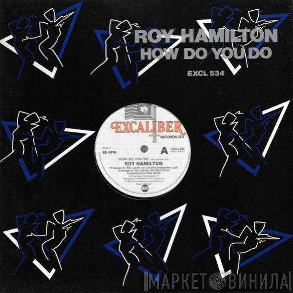 Roy Hamilton - How Do You Do