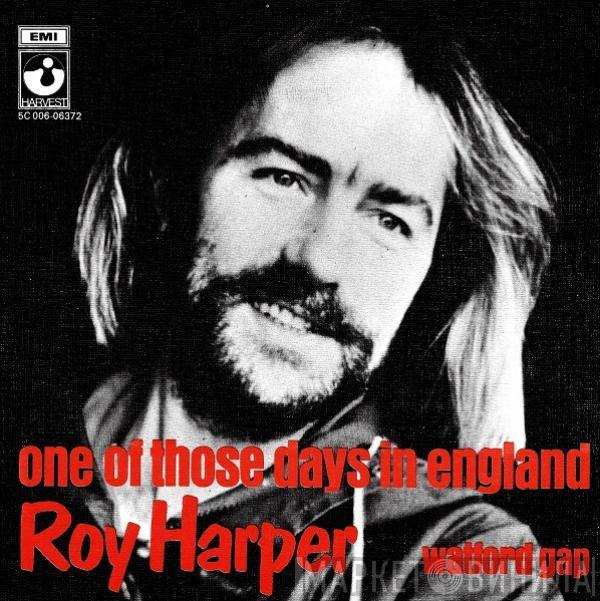 Roy Harper - One Of Those Days In England