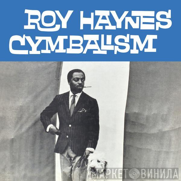 Roy Haynes - Cymbalism