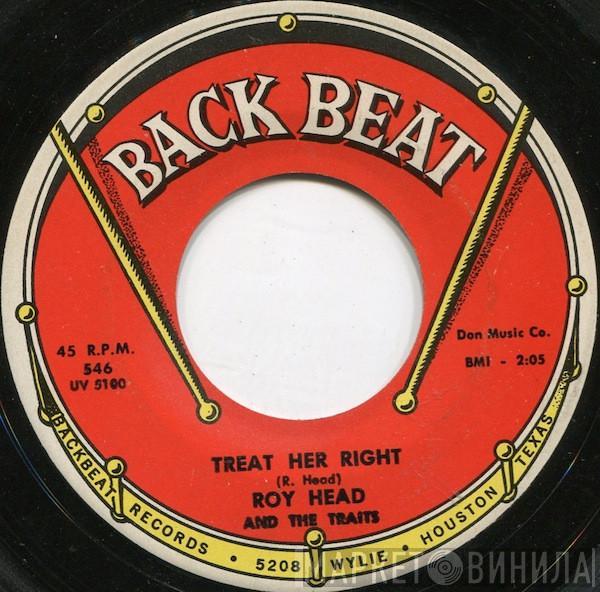 Roy Head, The Traits - Treat Her Right / So Long, My Love