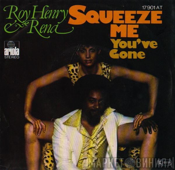 Roy Henry, Reïna - Squeeze Me