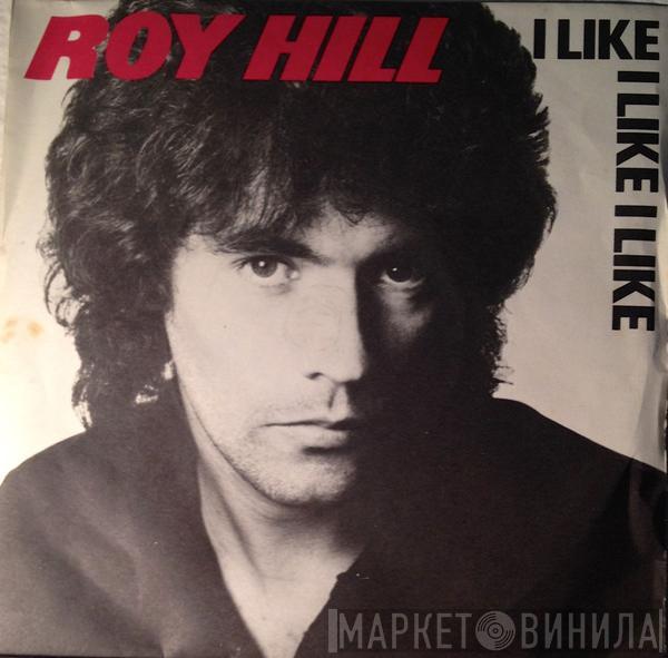 Roy Hill - I Like I Like I Like