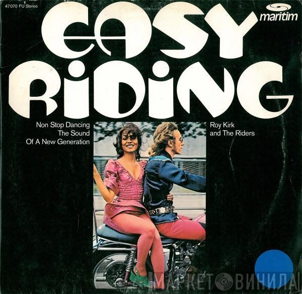 Roy Kirk And The Riders - Easy Riding