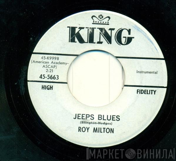  Roy Milton  - Jeeps Blues / R.M. Blues