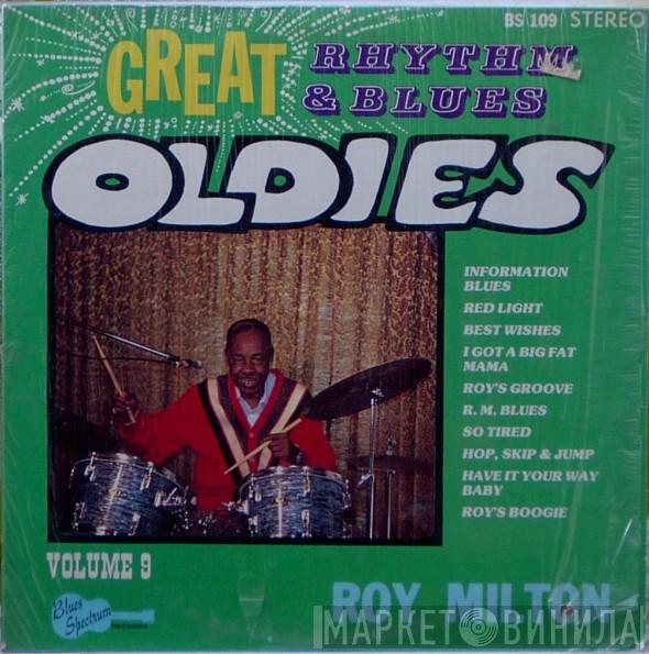  Roy Milton  - Great Rhythm & Blues Oldies Volume 9 - Roy Milton