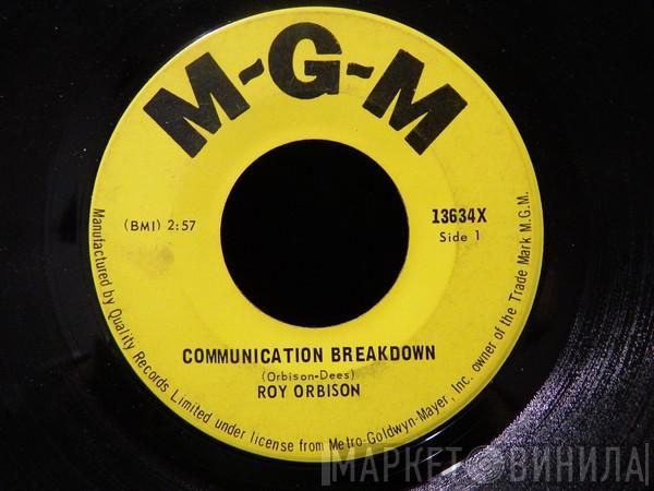  Roy Orbison  - Communication Breakdown / Going Back To Gloria