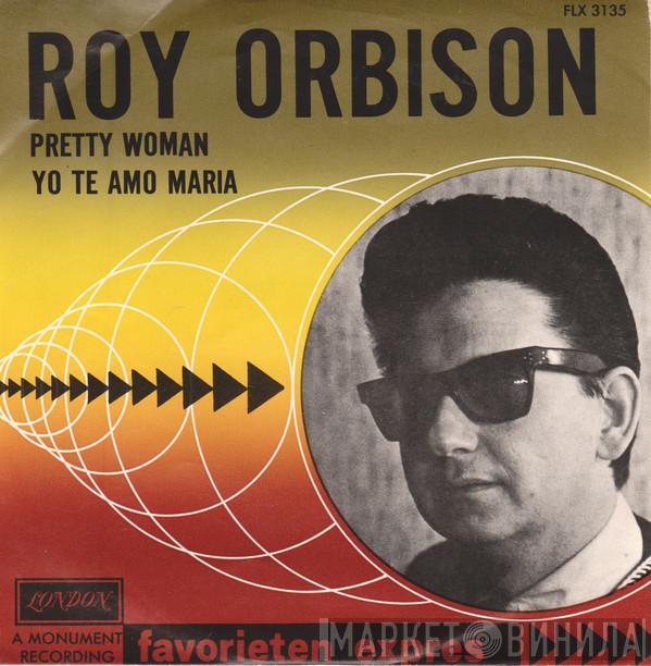  Roy Orbison  - Pretty Woman / Yo Te Amo Maria