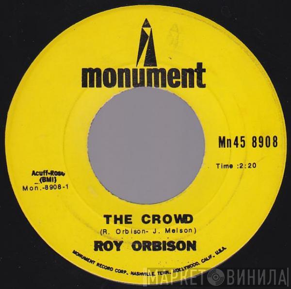  Roy Orbison  - The Crowd / In Dreams